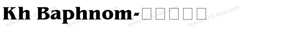 Kh Baphnom字体转换